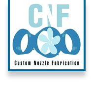 CNF Custom Nozzle Fabrication